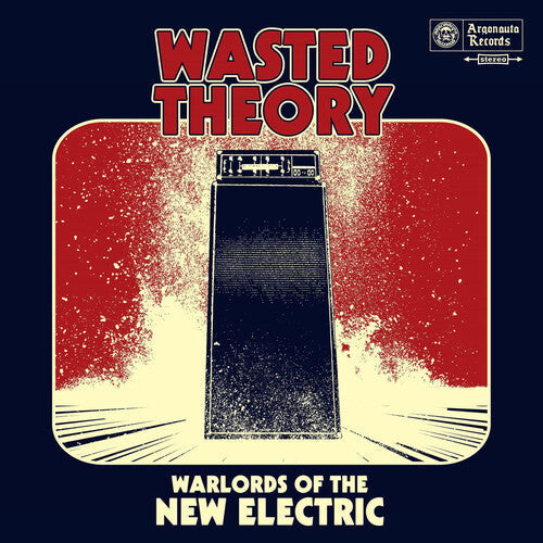 Wasted Theory: Warlords Of The New Electric -VINYL