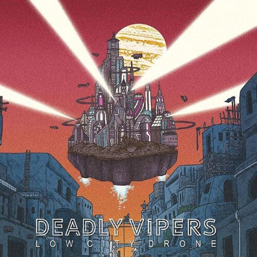 Deadly Vipers: Low City Drone -VINYL