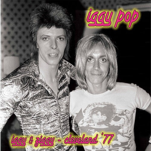 Iggy Pop: Iggy & Ziggy - Cleveland '77 -VINYL