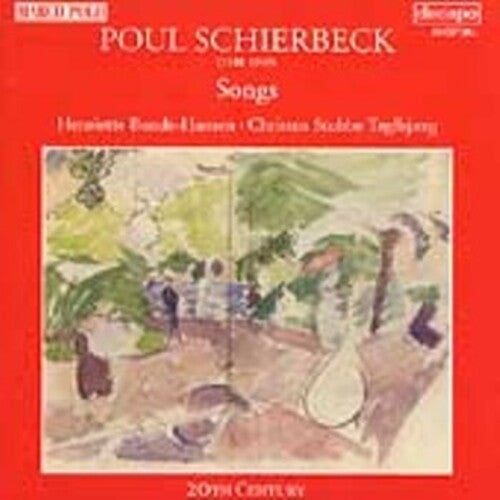 Schierbeck: Songs - COMPACT DISCS