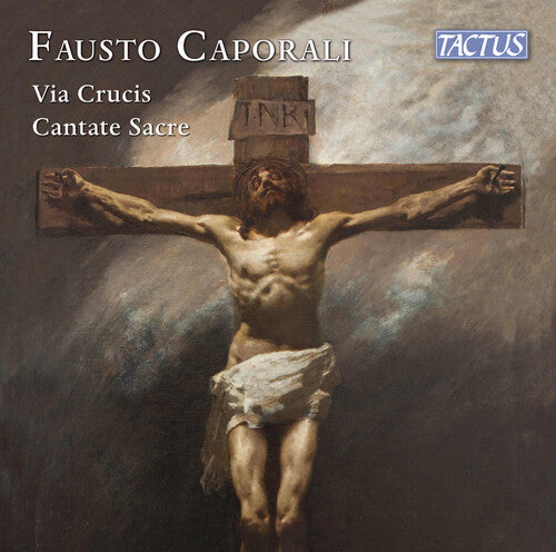 Caporali / Bandera / Malaga: Via Crucis; Cantate Sacre - COMPACT DISCS