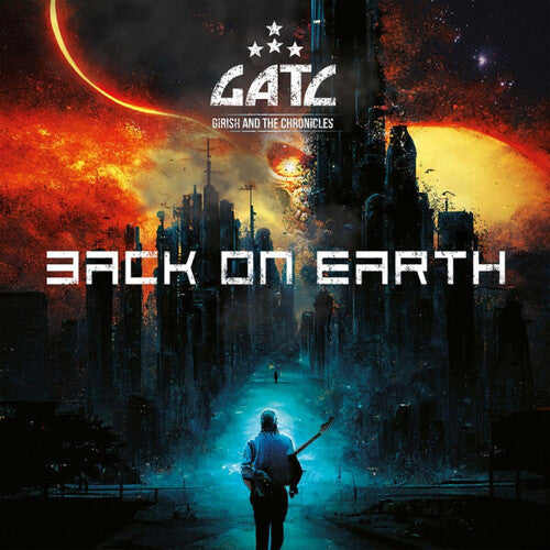 Girish & the Chronicles: BACK ON EARTH - COMPACT DISCS