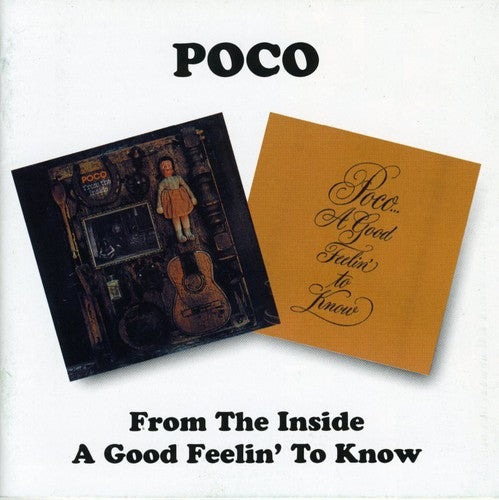Poco: From the Inside / a Good Feelin to Know - COMPACT DISCS
