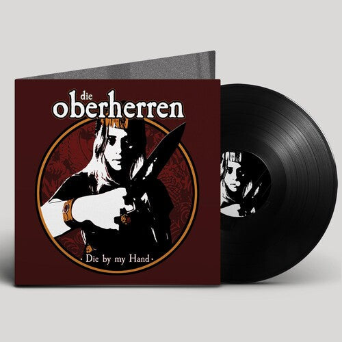 Die Oberherren: DIE BY MY HAND - { VINYL }
