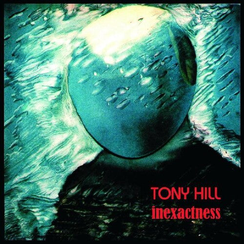 Tony Hill: Inexactness - CD