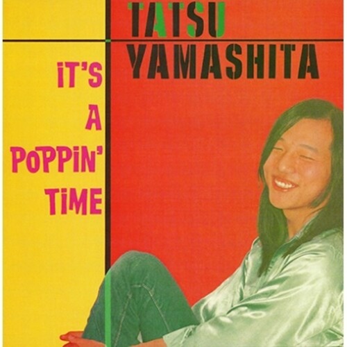 Tatsuro Yamashita: It's A Poppin' Time - Remastered -VINYL
