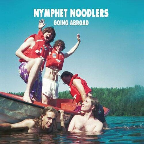 Nymphet Noodlers: Going Abroad -VINYL