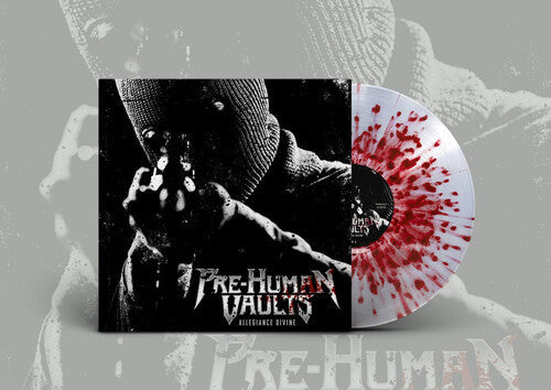 Pre-Human Vaults: Allegiance Divine - Clear Splatter -VINYL