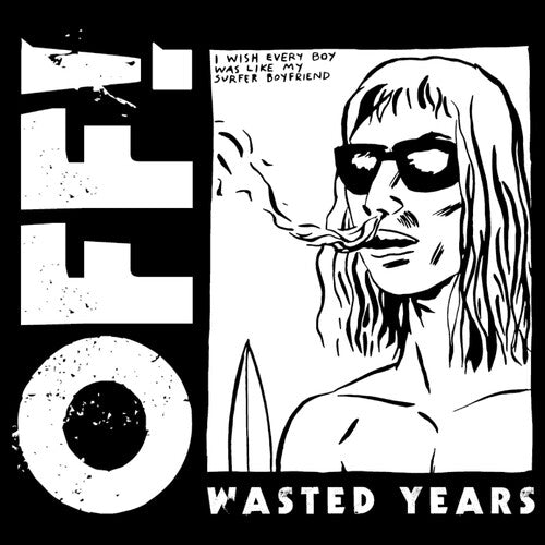 OFF!: Wasted Years -VINYL