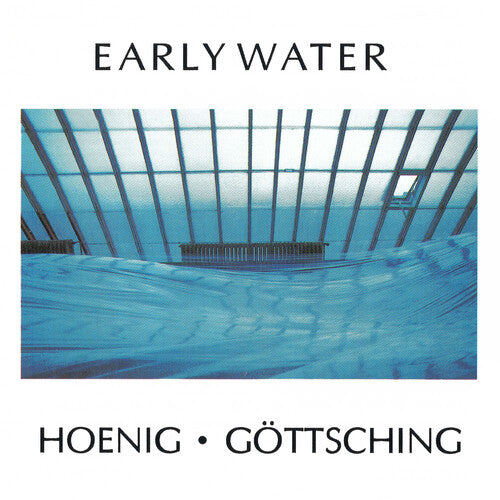 Heonig, Michael / Gottsching, Manuel: Early Water -VINYL