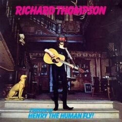 Richard Thompson: Henry The Human Fly - 180gm Vinyl -VINYL