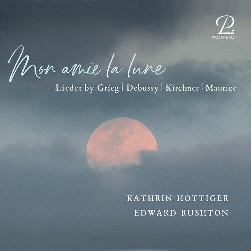 Edward Rushton: Mon amie la lune - COMPACT DISCS