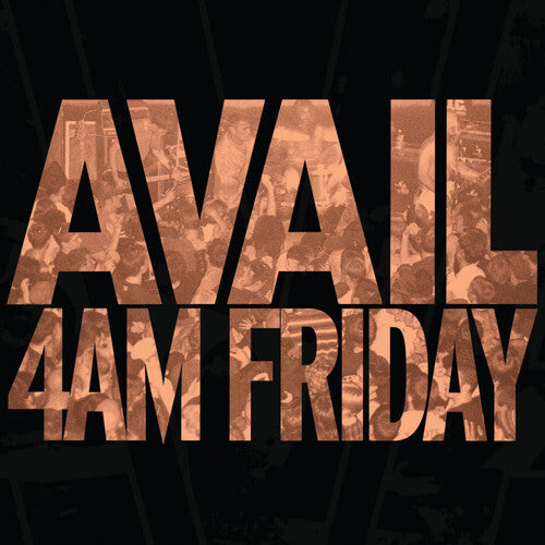 Avail: 4AM Friday -VINYL