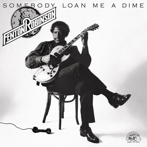 Fenton Robinson: Somebody Loan Me a Dime -VINYL