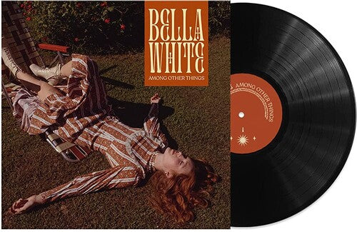 Bella White: Among Other Things -VINYL