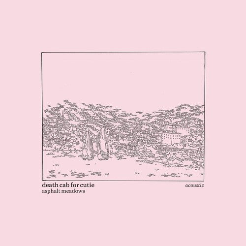 Death Cab for Cutie: Asphalt Meadows (Acoustic) -VINYL