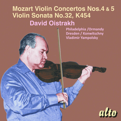 David Oistrakh: Mozart Violin Concertos Nos. 4 & 5, plus Violin Sonata K. 454 - COMPACT DISCS