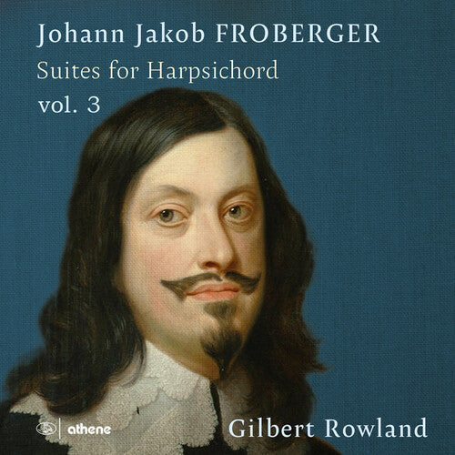 Gilbert Rowland: Suites for Harpsichord Vol. 3 - COMPACT DISCS