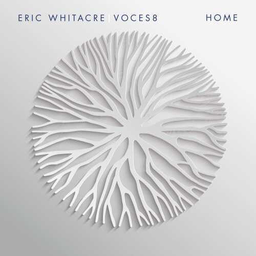 VOCES8/Eric Whitacre: Home - COMPACT DISCS