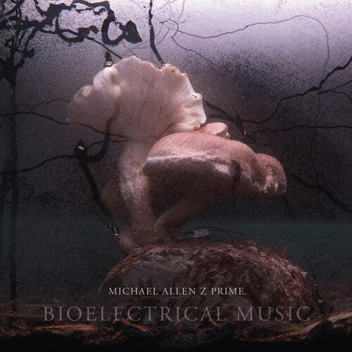 Michael Allen Z Prime: Bioelectrical Music - COMPACT DISCS