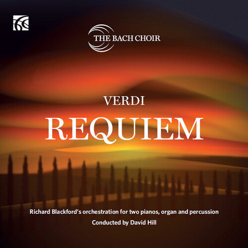 The Bach Choir: Requiem - Richard Blackford's orchestration for two pianos, organ - COMPACT DISCS