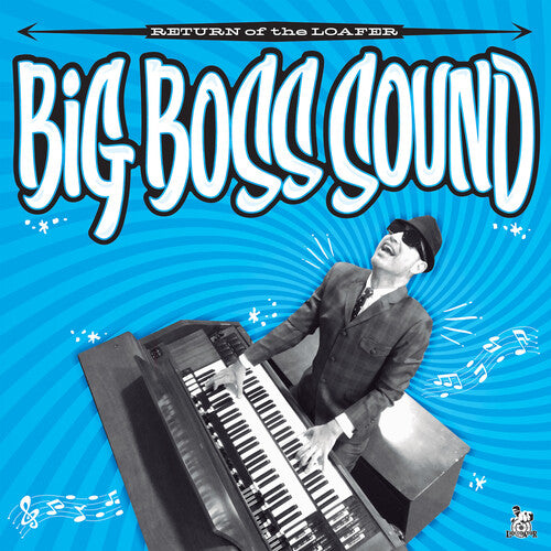 Big Boss Sound: Return Of The Loafer -VINYL