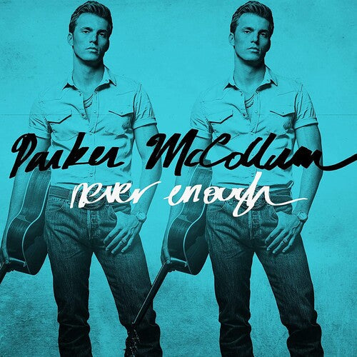 Parker McCollum: Never Enough - COMPACT DISCS