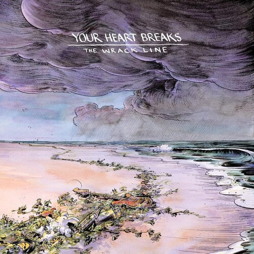 Your Heart Breaks: The Wrack Line -VINYL