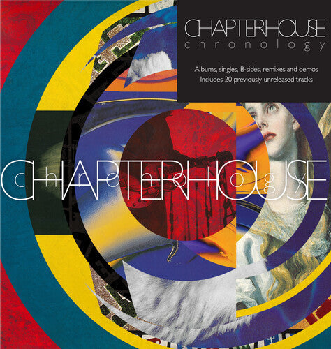 Chapterhouse: Chronology Albums, Singles, B-Sides, Remixes & Demos - COMPACT DISCS