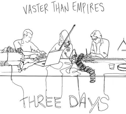 Vaster Than Empires: Three Days - COMPACT DISCS