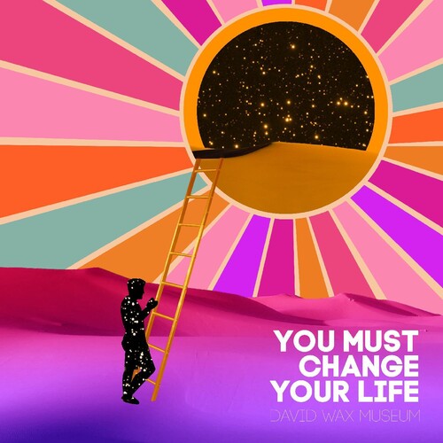 The David Wax Museum: You Must Change Your Life -VINYL