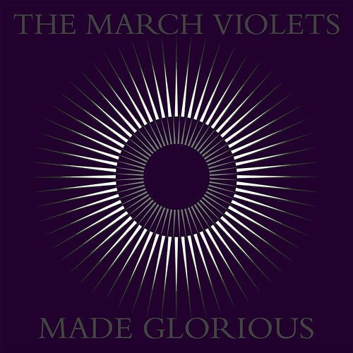 March Violets: Made Glorious - { VINYL }
