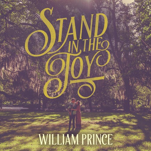 William Prince: Stand In The Joy - { VINYL }