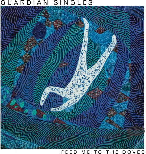 Guardian Singles: Feed Me To The Doves - Whirlpool Blue -VINYL
