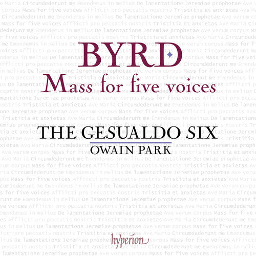The Gesualdo Six: Byrd: Mass for Five Voices - CD