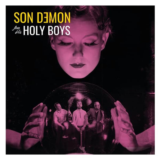 Son Demon & His Holy Boys: Son Demon & His Holy Boys - 7-INCH SINGLE