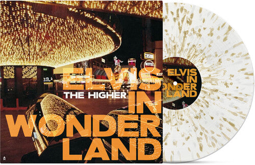The Higher: Elvis In Wonderland -VINYL