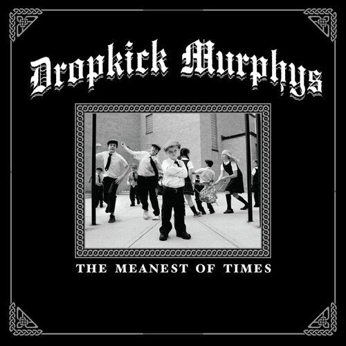 Dropkick Murphys: The Meanest Of Times -VINYL