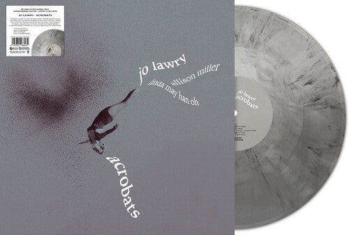 Jo Lawry: Acrobats - Ltd Silver Marble Vinyl -VINYL