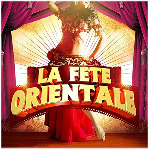 Various Artists: La Fete Orientale (Various Artists) - COMPACT DISCS