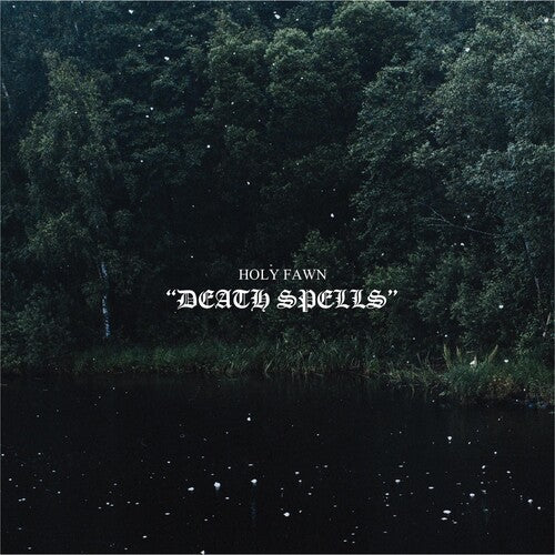 Holy Fawn: Death Spells -VINYL
