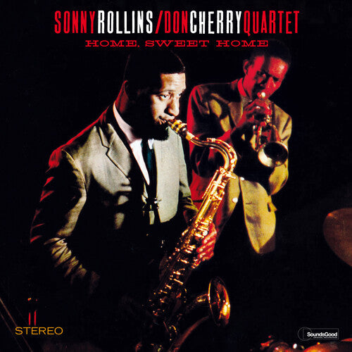 Rollins, Sonny / Cherry, Don Quartet: Home Sweet Home - Limited 180-Gram Vinyl -VINYL