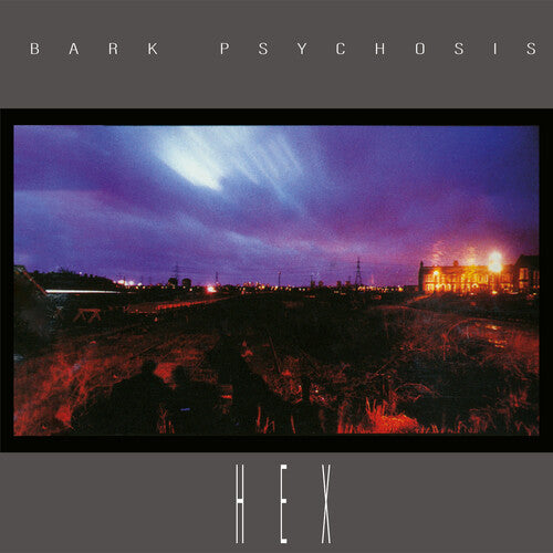 Bark Psychosis: Hex - COMPACT DISCS