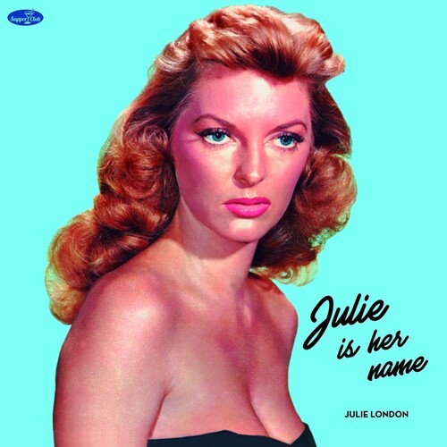 Julie London: Julie Is Her Name - Limited 180-Gram Vinyl with Bonus Tracks -VINYL
