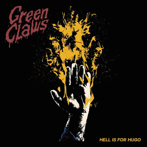 Green Claws: Hell Is For Hugo - COMPACT DISCS
