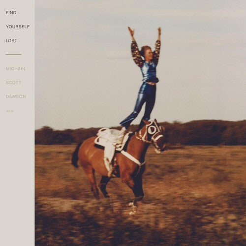 Michael Scott Dawson: Find Yourself Lost -VINYL