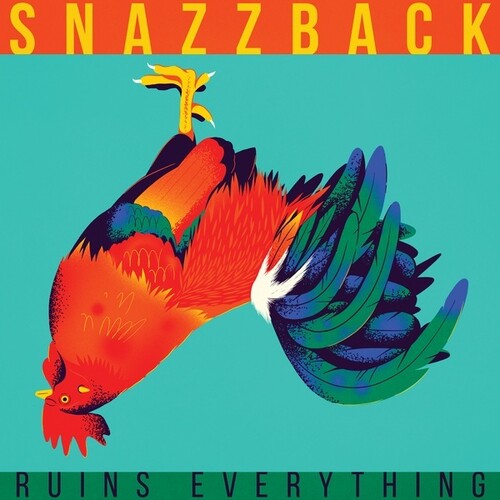 Snazzback: Ruins Everything -VINYL
