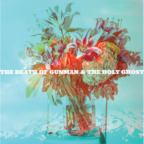 Gunman & the Holy Ghost: The Death of Gunman and the Holy Ghost -VINYL