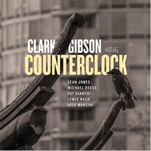 Clark Gibson: Counterclock - COMPACT DISCS