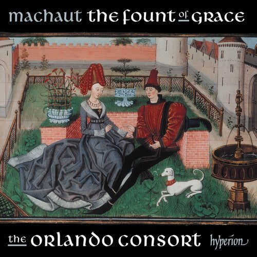 The Orlando Consort: Machaut: The fount of grace - COMPACT DISCS